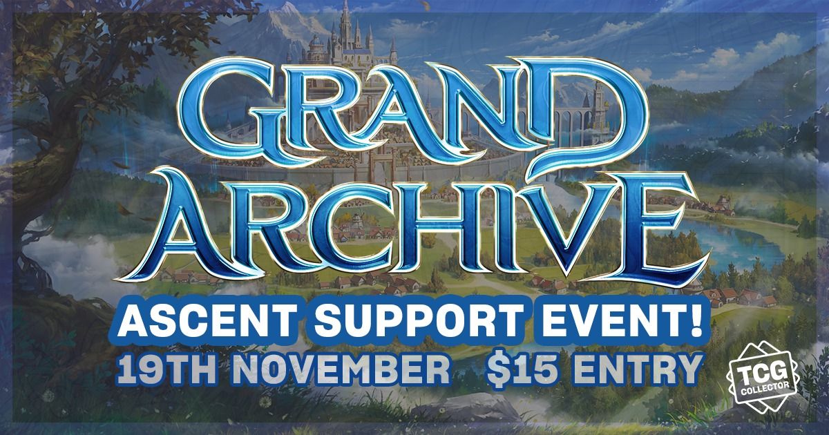 Grand Archive | Ascent Support Event