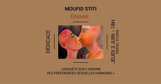 Dedicace De Moufid Stiti Pour Son Livre Enquete Sur Lorigine Des Preferences Sexuelles Humaines Feryel Studio Tunis 3 June 21 Dedicace De Moufid Stiti Pour Son Livre Enquete Sur Lorigine Des Preferences Sexuelles Humaines Feryel Studio Tunis 3 June 21