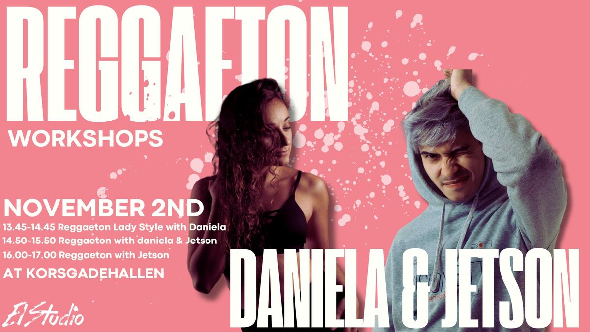 Reggaeton Workshops with Daniela & Jetson November 2nd