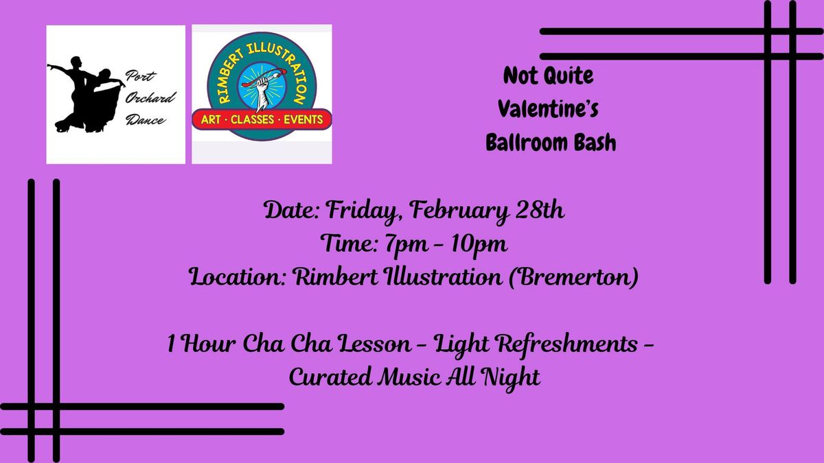 Not Quite Valentine's Day Ballroom Bash in Bremerton!