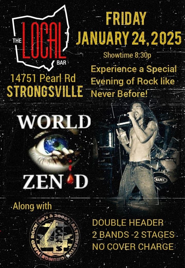 WORLD ZEN'D COMES TO STRONGSVILLE WITH A SPECIAL 2 BAND, 2 STAGE MEGA-ROCK EXPERIENCE 