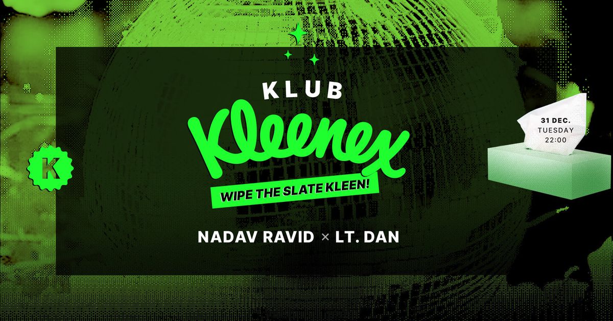 Club Kleenex NYE | Wipe the slate kleen