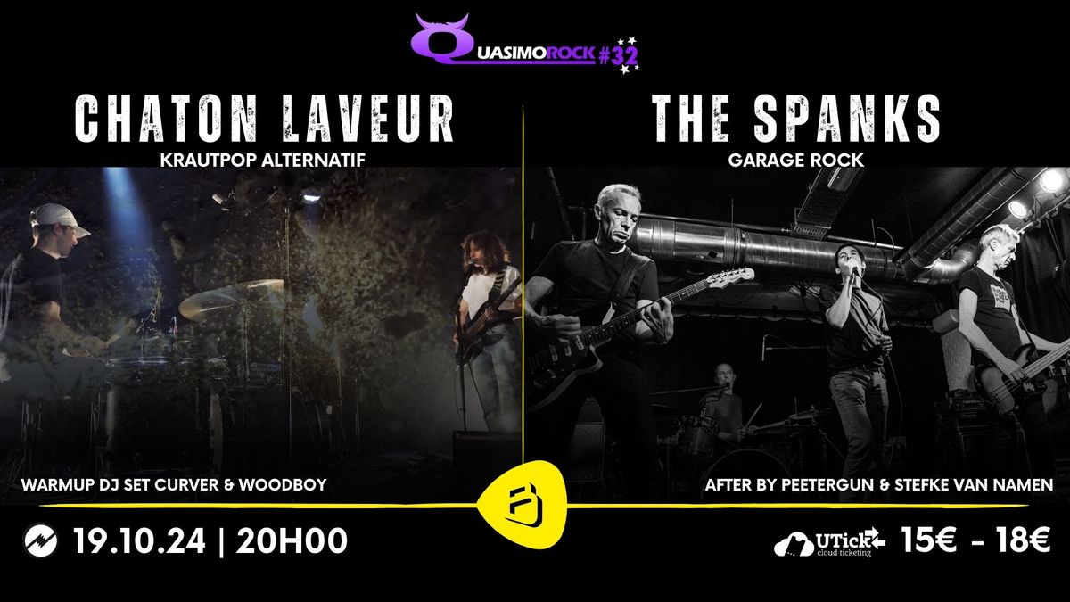 Quasimorock #32 : Chaton Laveur + The Spanks + After party