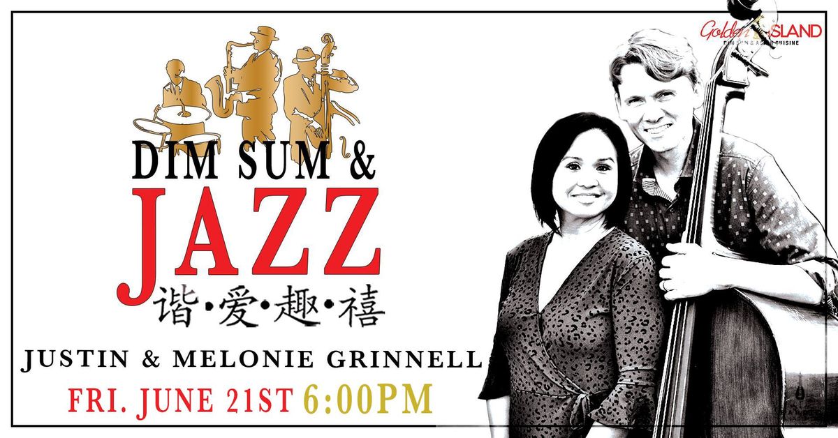 Golden Island Presents: The Grinnells - Dim Sum & Jazz CLXI