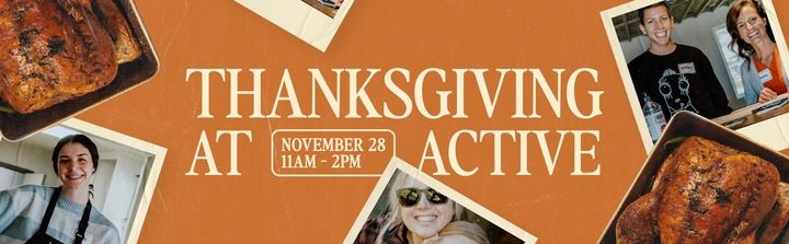 Thanksgiving at Active