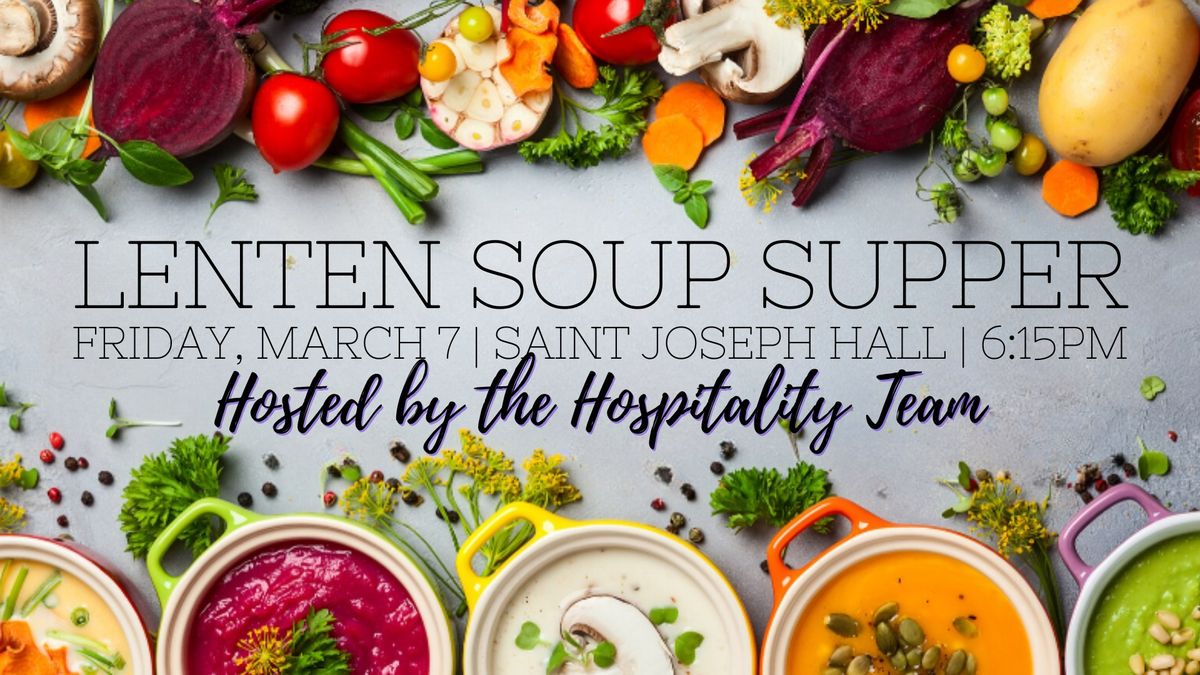 Lenten Soup Supper with the Cathedral Hospitality Team