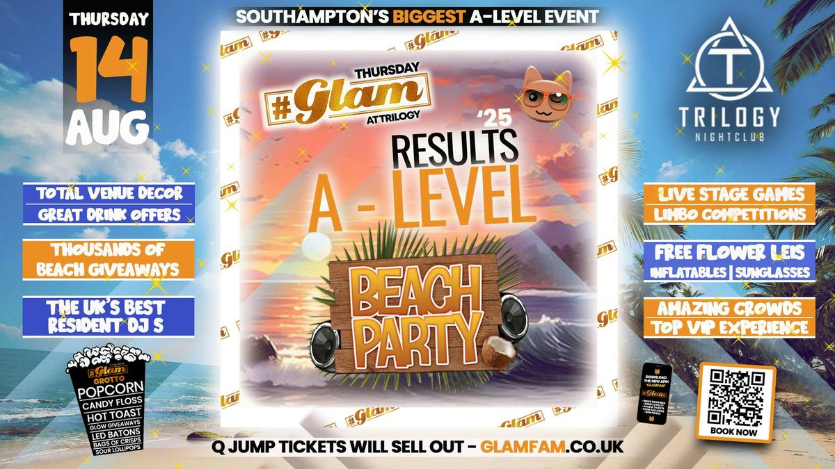 Glam Thursdays | Southampton's Biggest \u2600\ufe0f A - LEVEL RESULTS - BEACH PARTY! \ud83d\ude0e