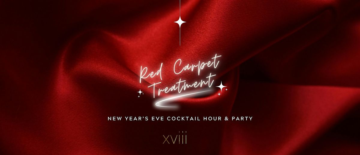 New Year's Eve 2025 Cocktail Hour and Party | Red Carpet Treatment