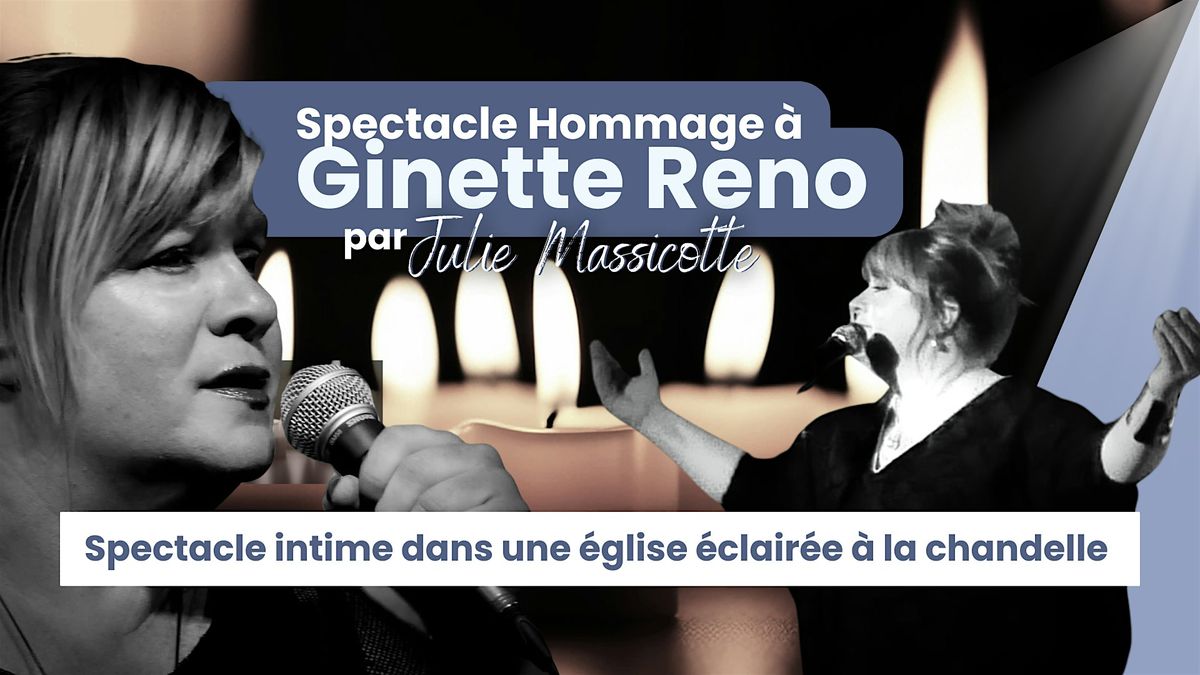Orl\u00e9ans : Vendredi 23 octobre 2026 - 19h30 : Hommage \u00e0 Ginette Reno