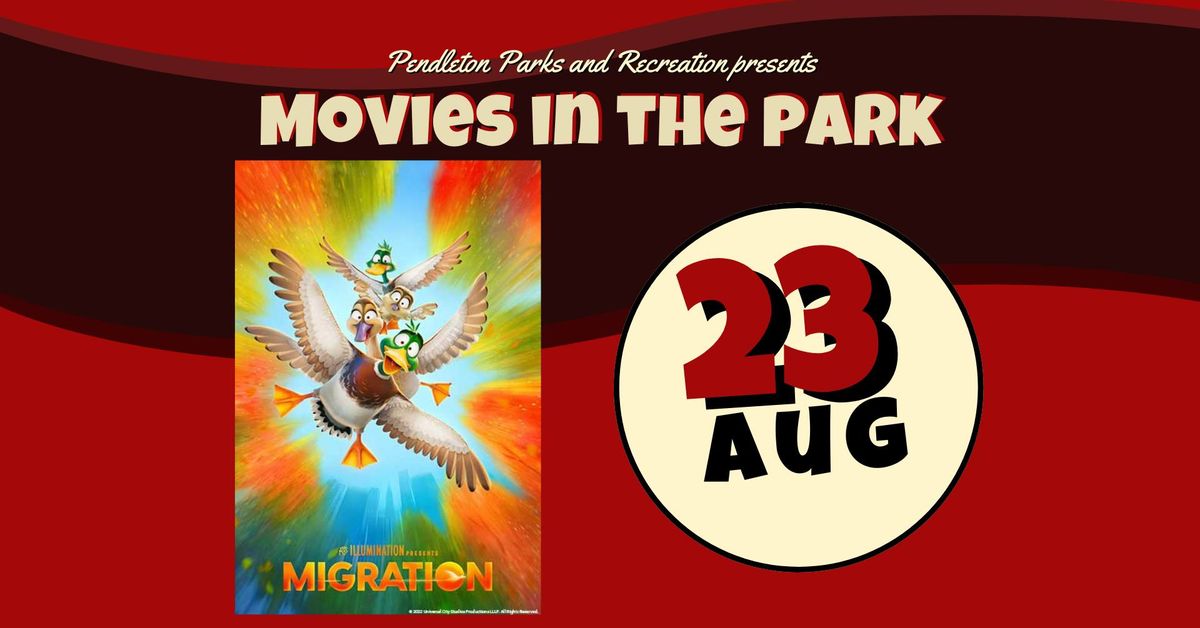 Movies in the Park - Migration