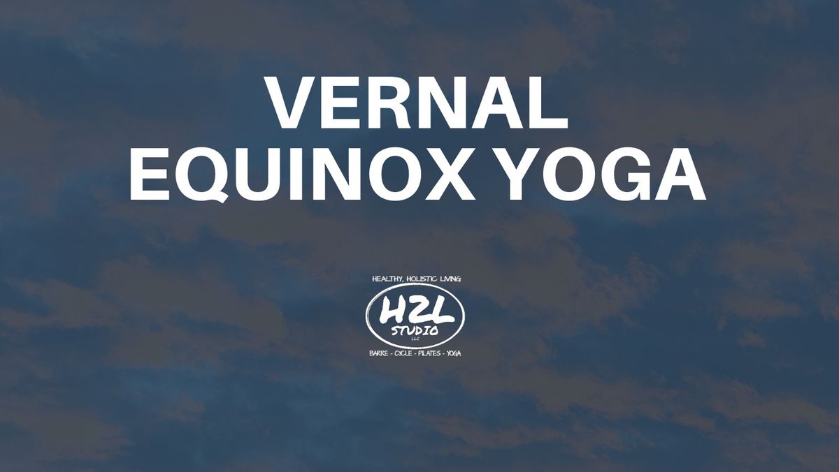 Vernal Equinox Yoga: Welcome Spring!