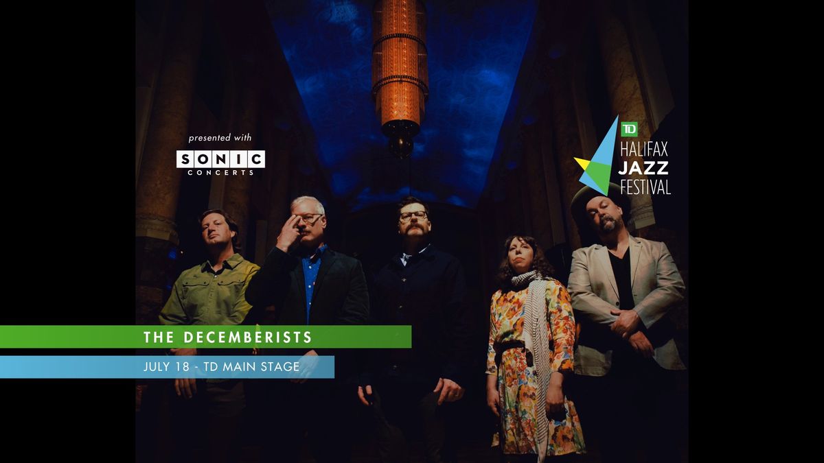 TD Halifax Jazz Festival presents The Decemberists 