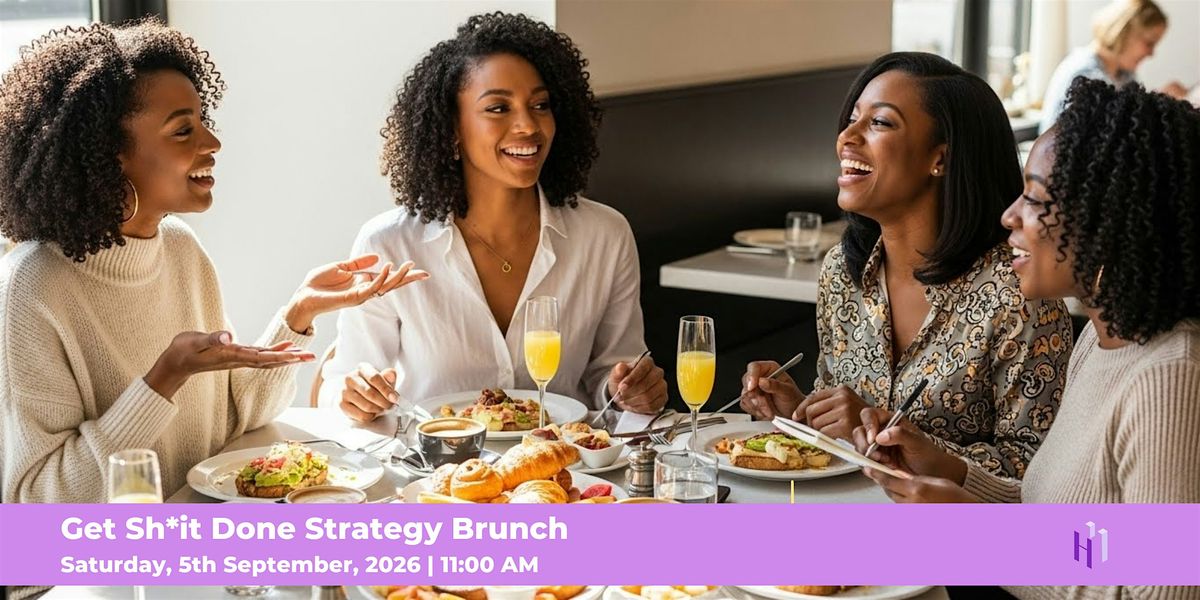 Get Sh*it Done Strategy Brunch