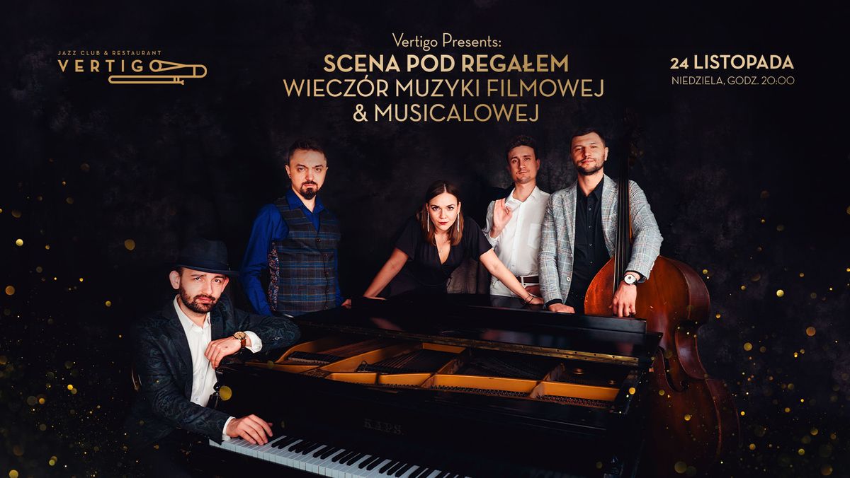 Scena Pod Rega\u0142em: Wiecz\u00f3r Muzyki Filmowej & Musicalowej