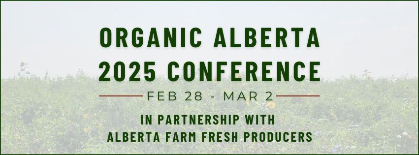 2025 Organic Alberta Conference & Trade Show