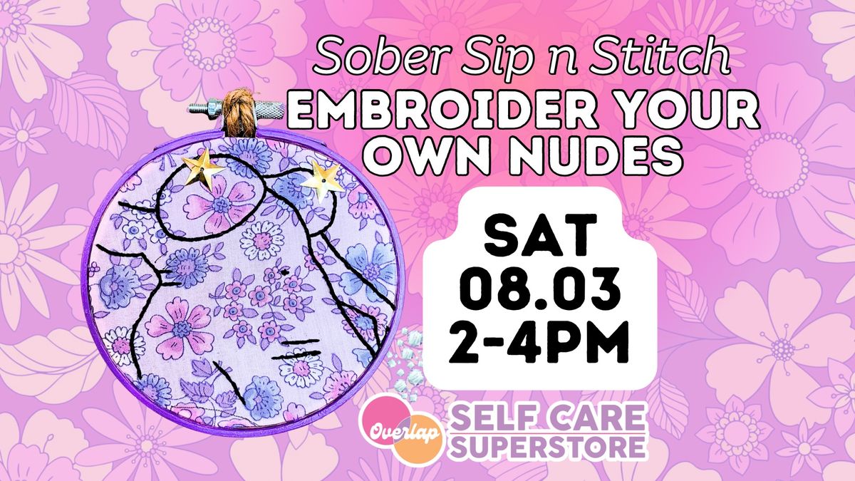 Embroider Your Own N00Ds! A Sober Stitch & Sip