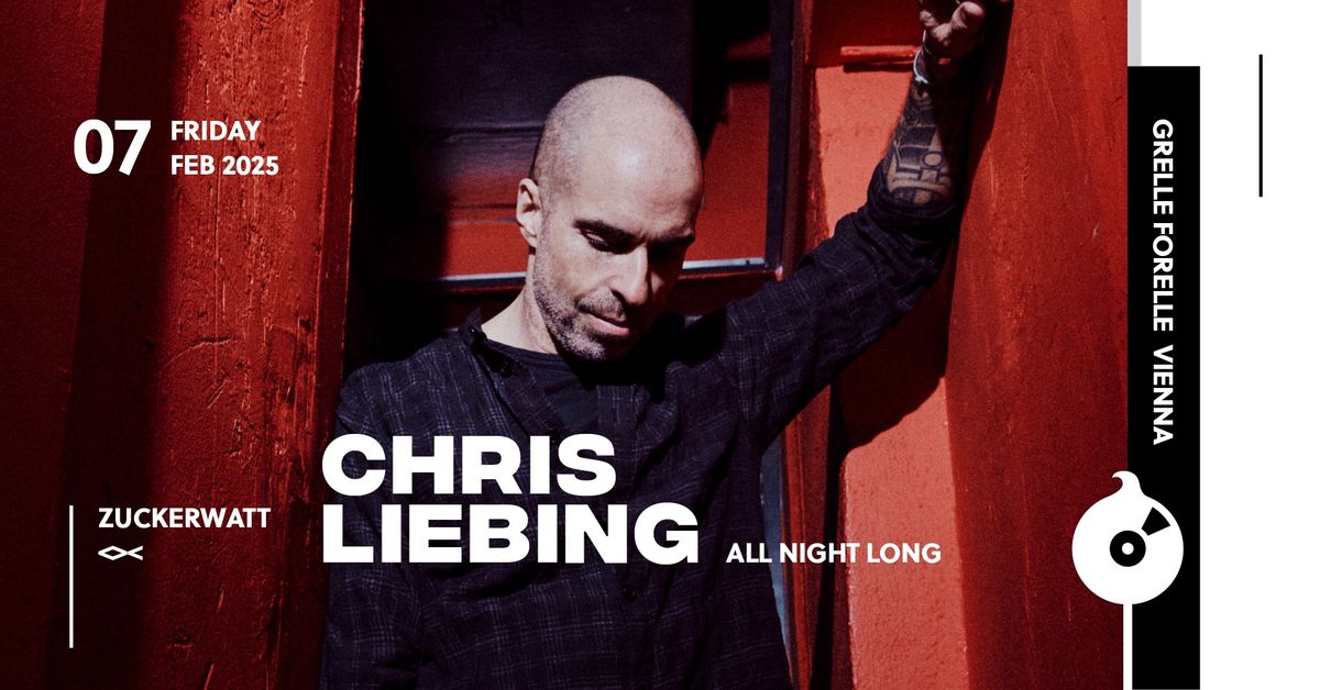 ZUCKERWATT w\/ CHRIS LIEBING \u26a1\ufe0f all night long! | <>< Grelle Forelle