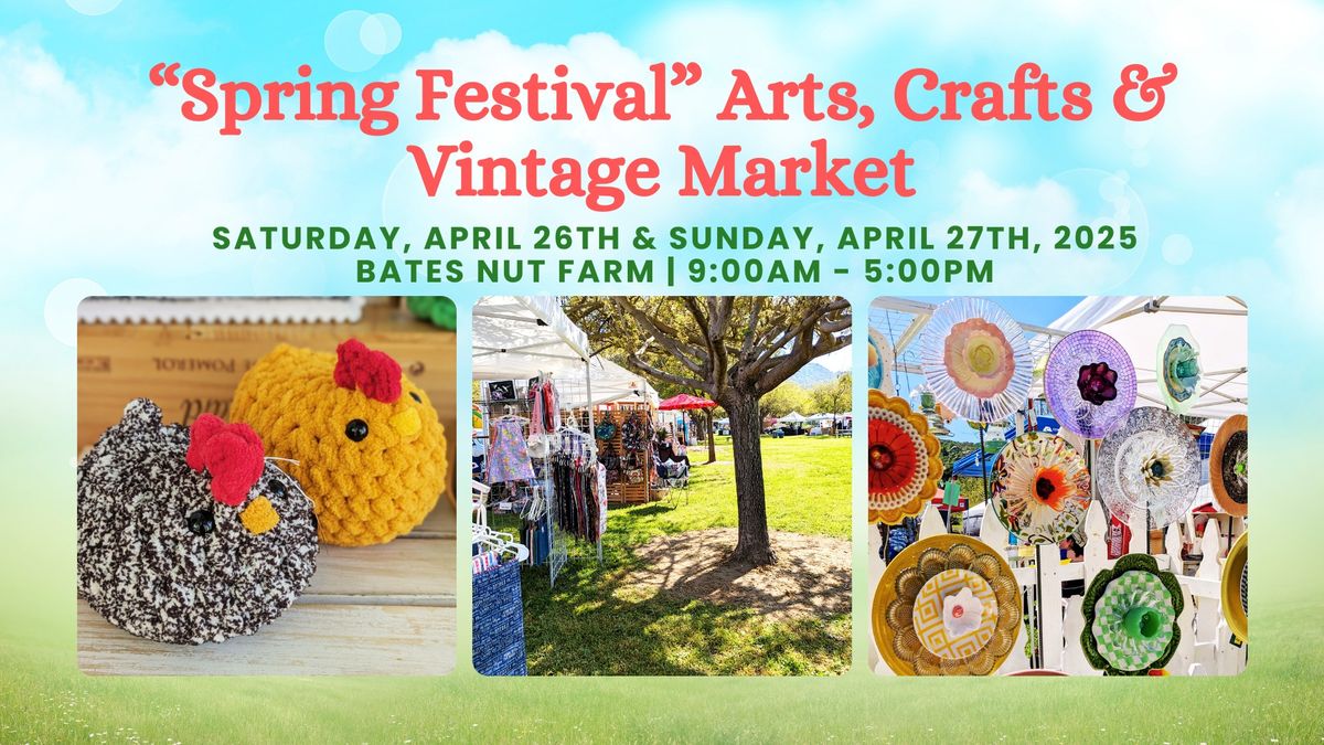 "Spring Festival" Arts, Crafts and Vintage Market