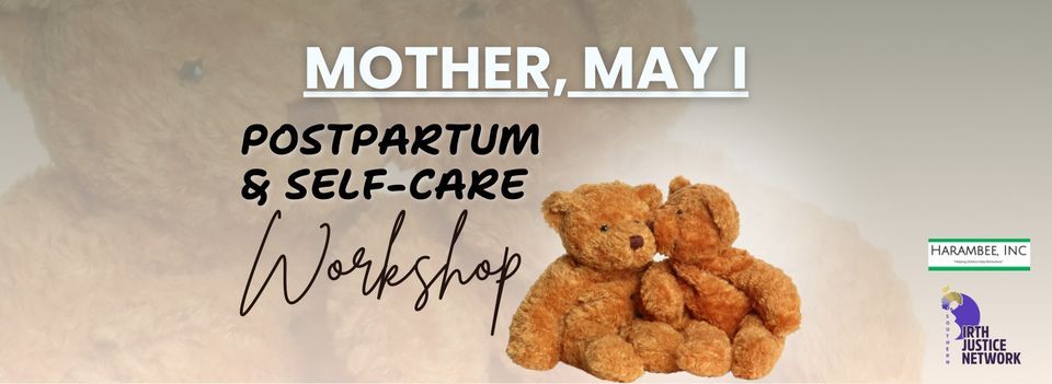 Mother, May I: Postpartum & Self-Care Workshop