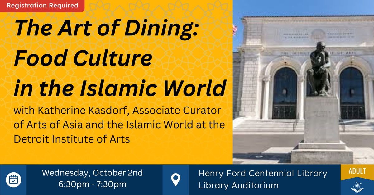 The Art of Dining: Food Culture in the Islamic World