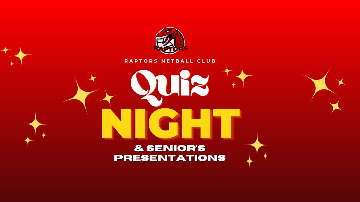 Quiz night & Senior presentations 2024