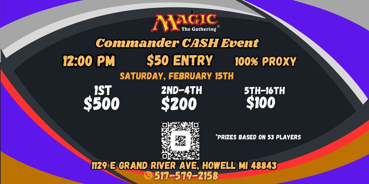 MBG February 15th Commander Cash Event