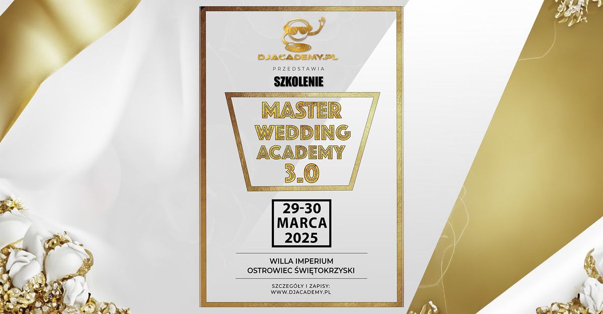 Szkolenie MASTER WEDDING ACADEMY 3.0