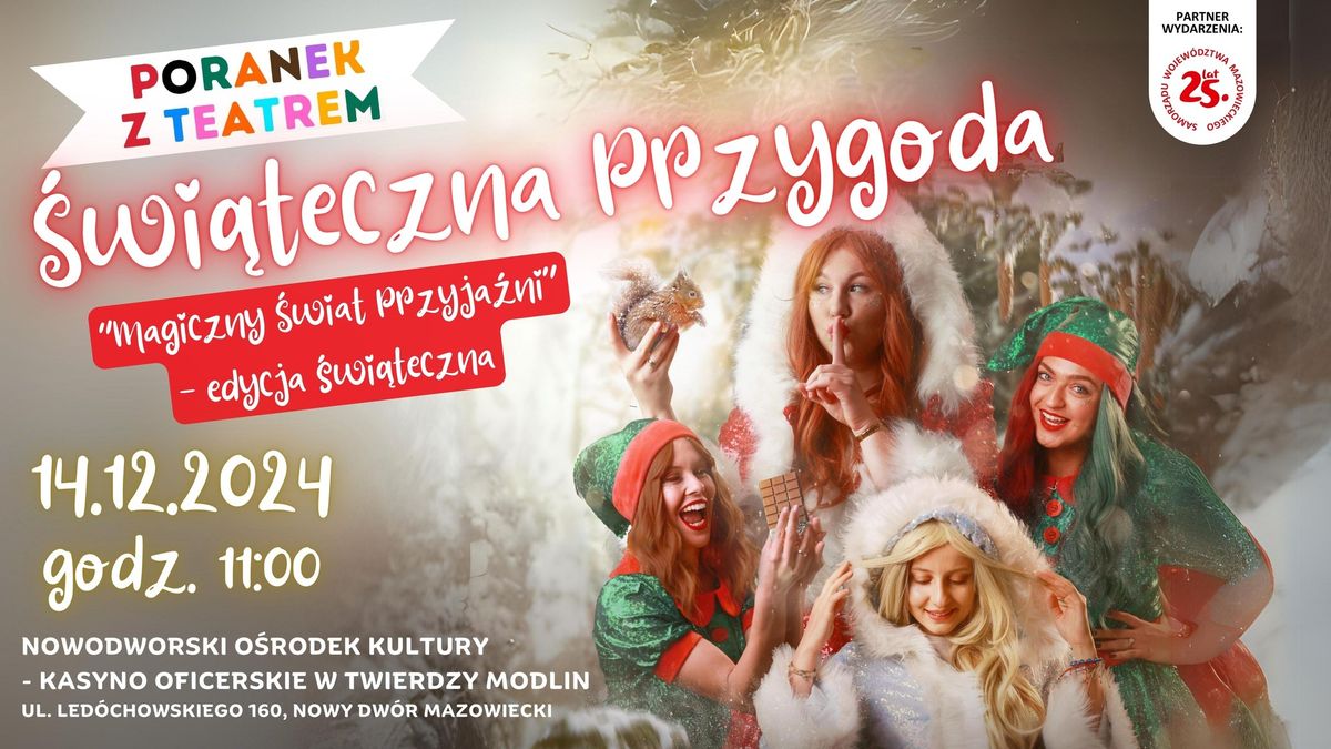   PORANEK Z TEATREM: "\u015awi\u0105teczna Przygoda"