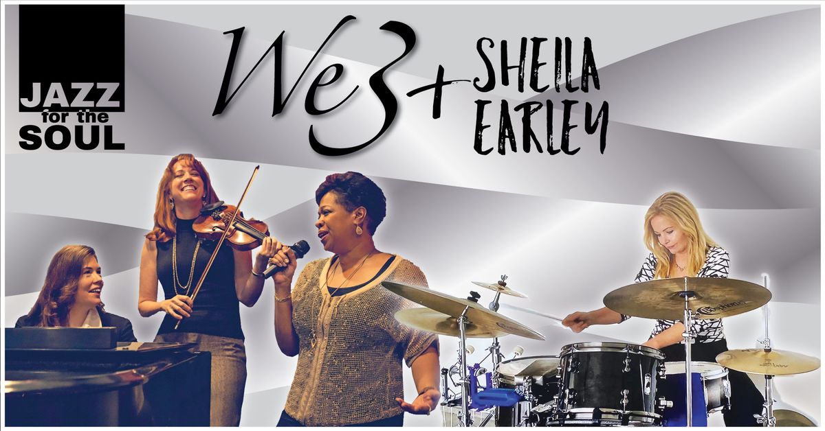 Celebrate the New Year with We3 and Sheila Earley @ Jazz for the Soul