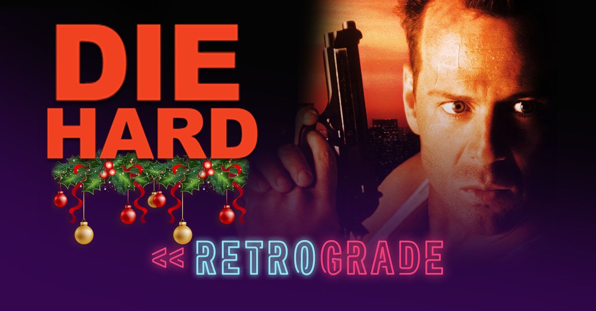 Retrograde I Die Hard (1988)