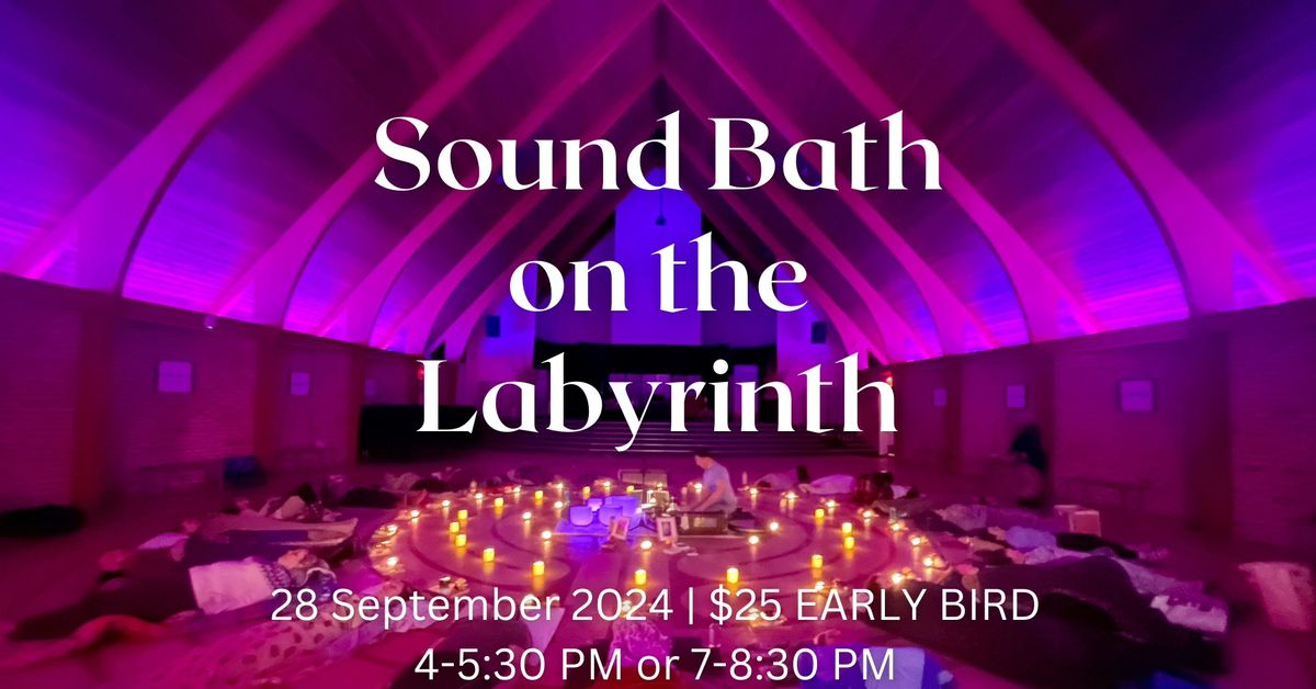 Sound Bath on the Labyrinth