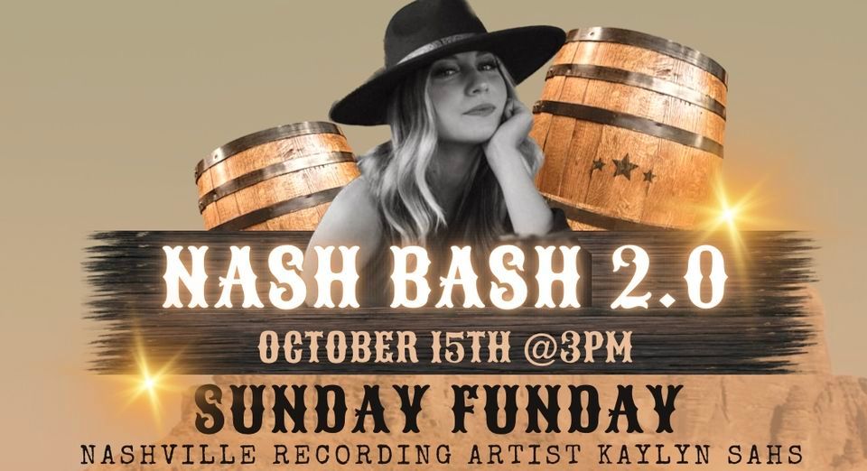 NASH BASH 2.0 WITH NASHVILLE ARTIST KAYLYN SAHS!