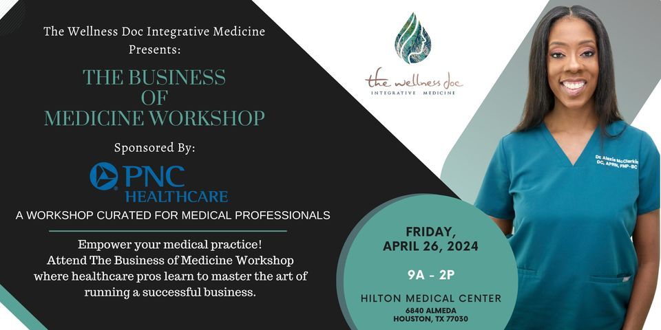 The Business of Medicine Workshop