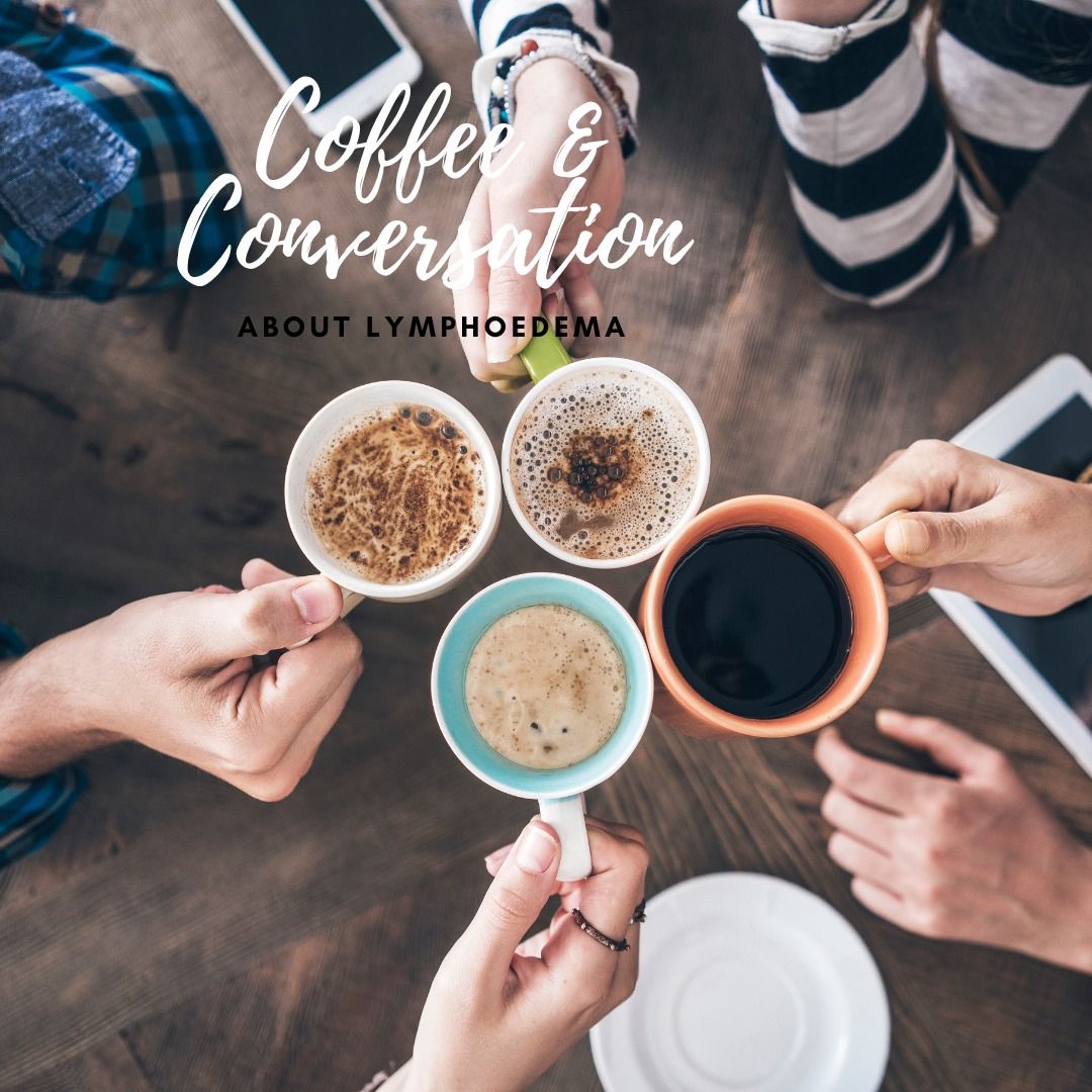 Coffee and Conversation about Lymphoedema (SA)