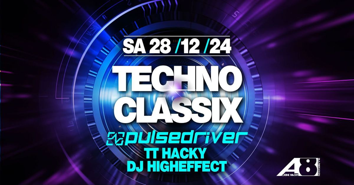 TECHNO CLASSIX-PULSEDRIVER - TT HACKY-HIGHEFFECT