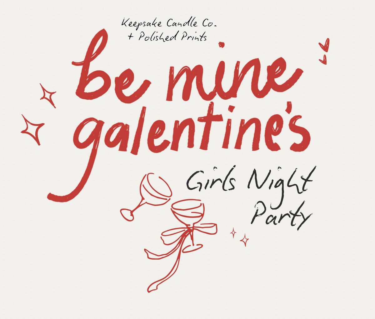 Be Mine Galentine\u2019s: Girls Night Out