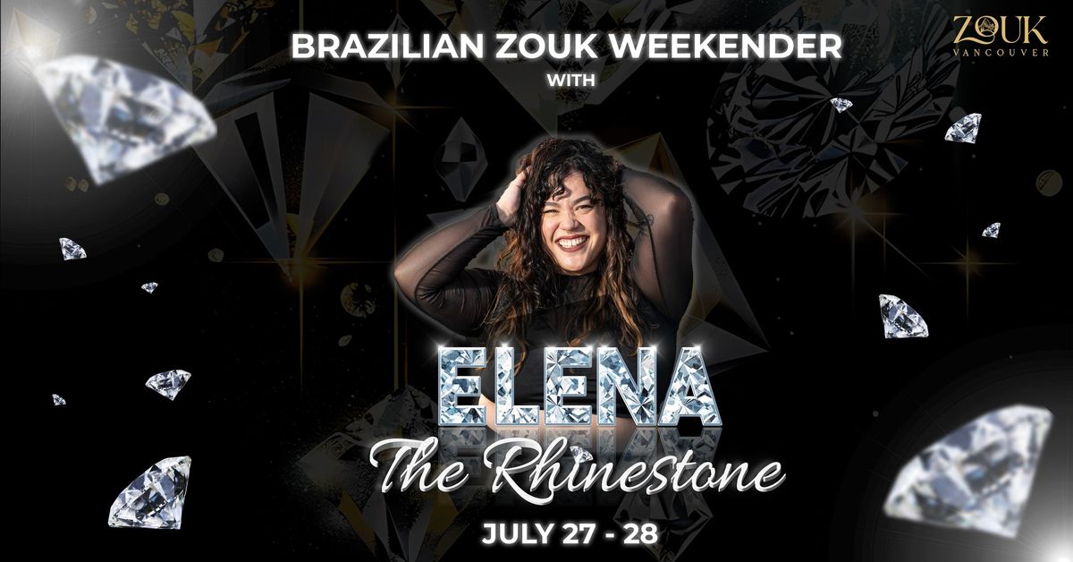 Brazilian Zouk Weekender with ?Elena the Rhinestone?  |  July 27-28