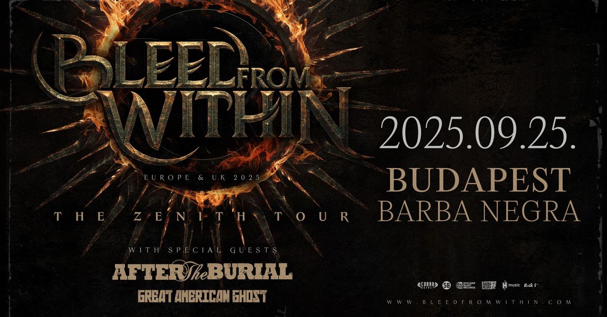 BLEED FROM WITHIN - The Zenith Tour I After The Burial I Great American Ghost I Barba Negra