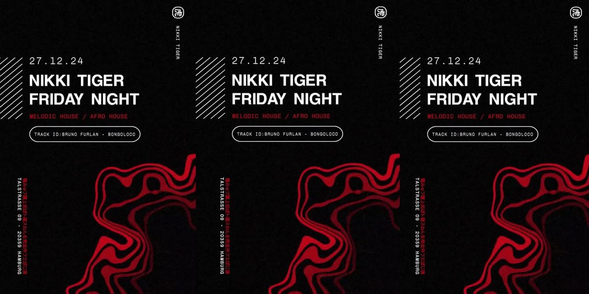 Nikki Tiger Friday Night