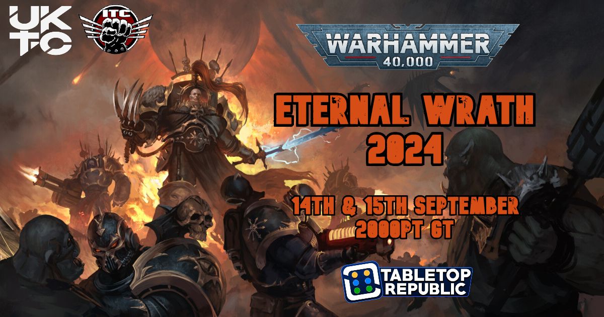 Eternal Wrath 2024 - Warhammer 40k 2000pt GT