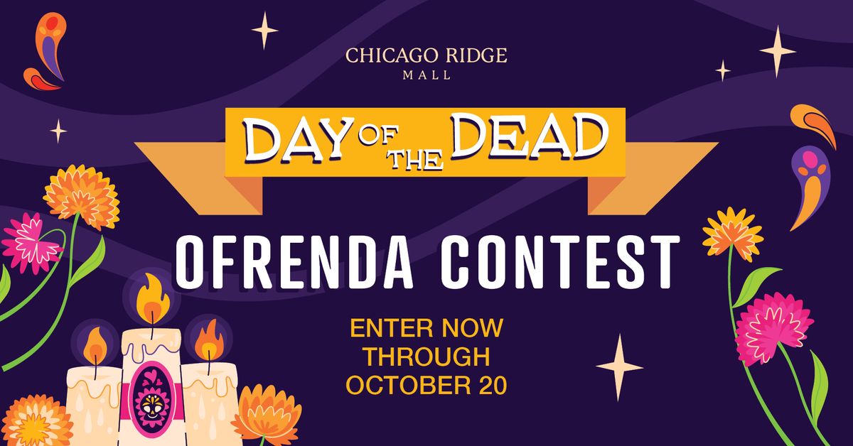 Dia de los Muertos Ofrenda Contest at Chicago Ridge Mall!