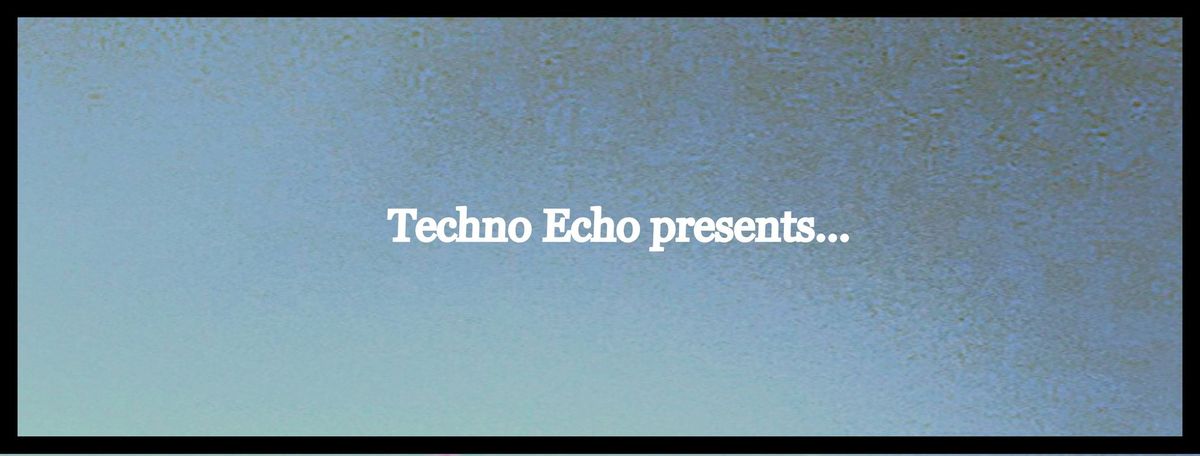 Techno Echo presents: A 2024 Showcase