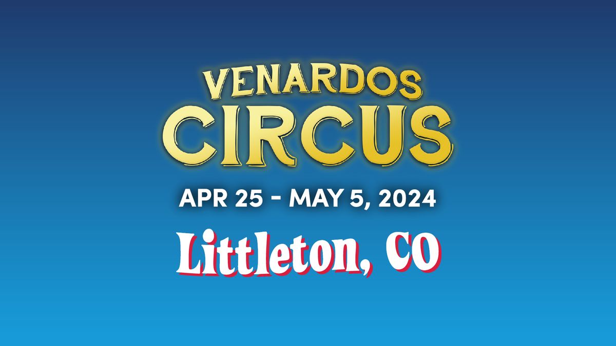 Venardos Circus in Littleton, CO