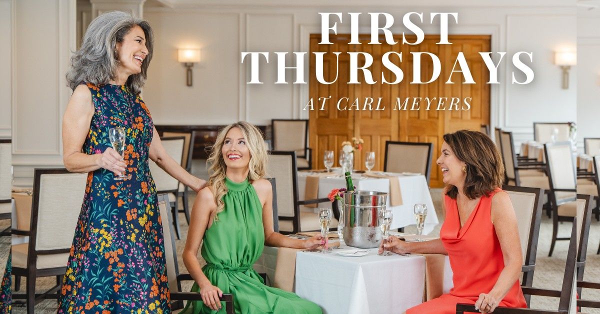 First Thursdays At Carl Meyers!