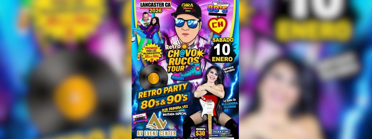 CHAVO RUCOS TOUR 80's y 90's Fiesta Retro