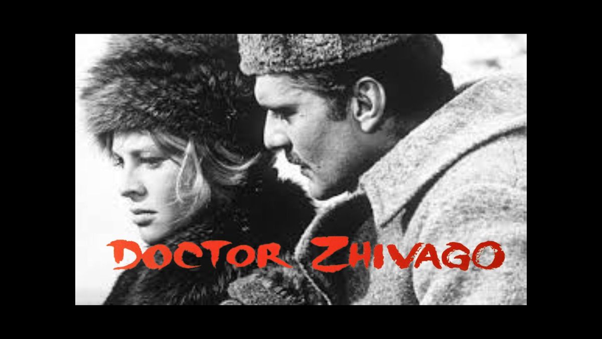 Doctor Zhivago (1965) | Saturday Matinee | March 1 @ 2pm 