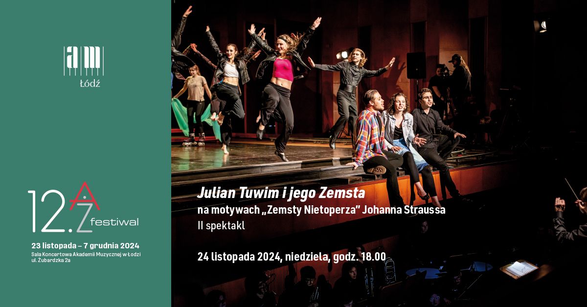 Julian Tuwim i jego Zemsta | 12. A\u017b Festiwal