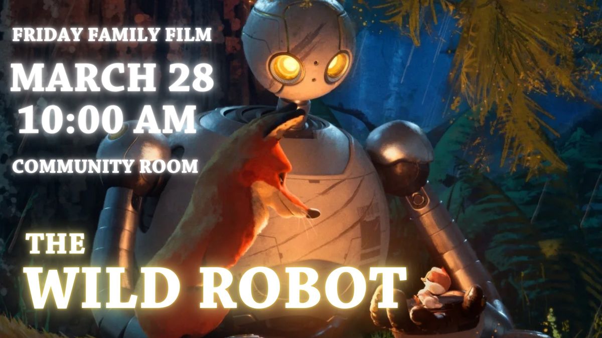 Friday Family Film: The Wild Robot