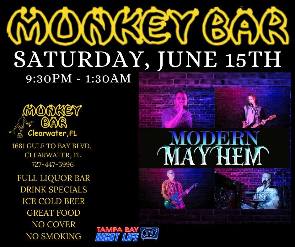 The Monkey Bar Presents Modern Mayhem