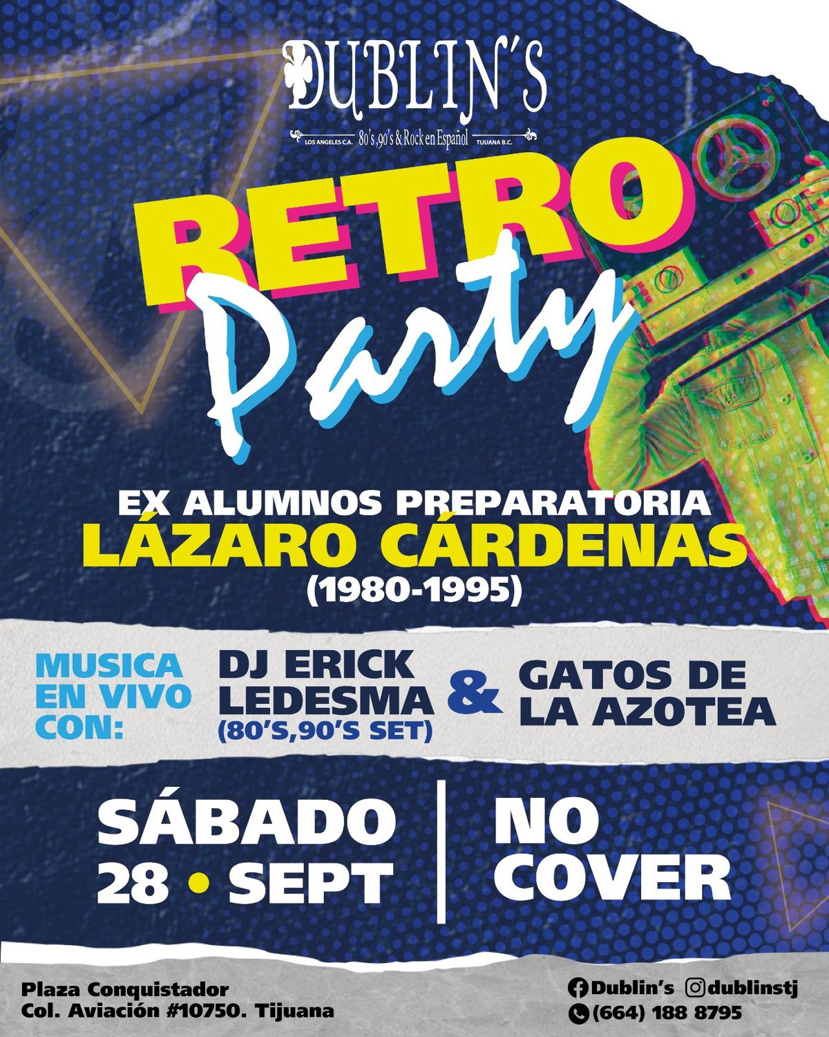 Retro Party 80\u2019s,90\u2019s Ex Alumnos Preparatoria L\u00e1zaro Cardenas  generaci\u00f3n 80-95